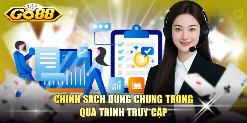 Chính sách dùng chung trong quá trình truy cập