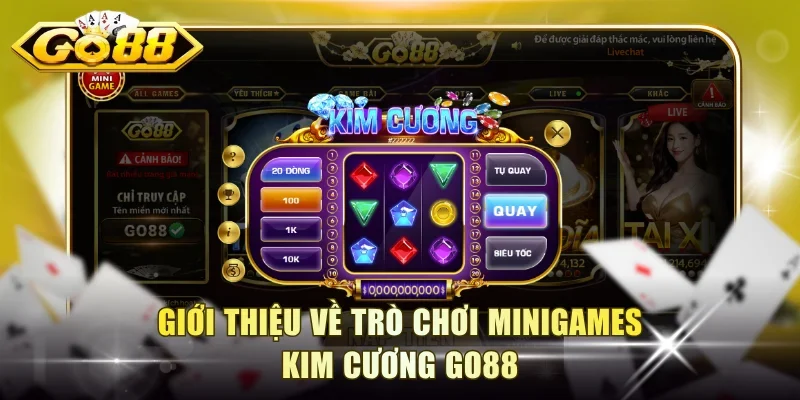 Giới thiệu về trò chơi minigames Kim Cương Go88