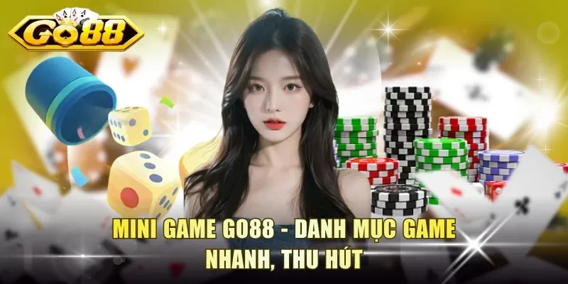 Mini game Go88 - Danh mục game nhanh, thu hút