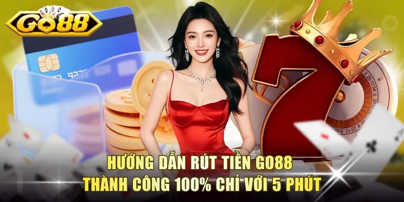 Rút Tiền Go88